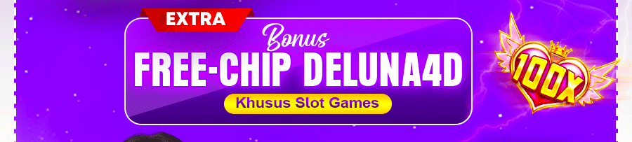 BONUS CHIP GRATIS DELUNA4D