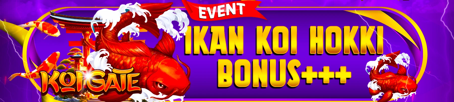 EVENT KOI GATE