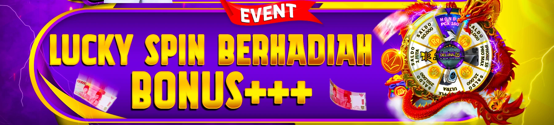 EVENT LUCKYSPIN DELUNA4D ANTI ZONK !!
