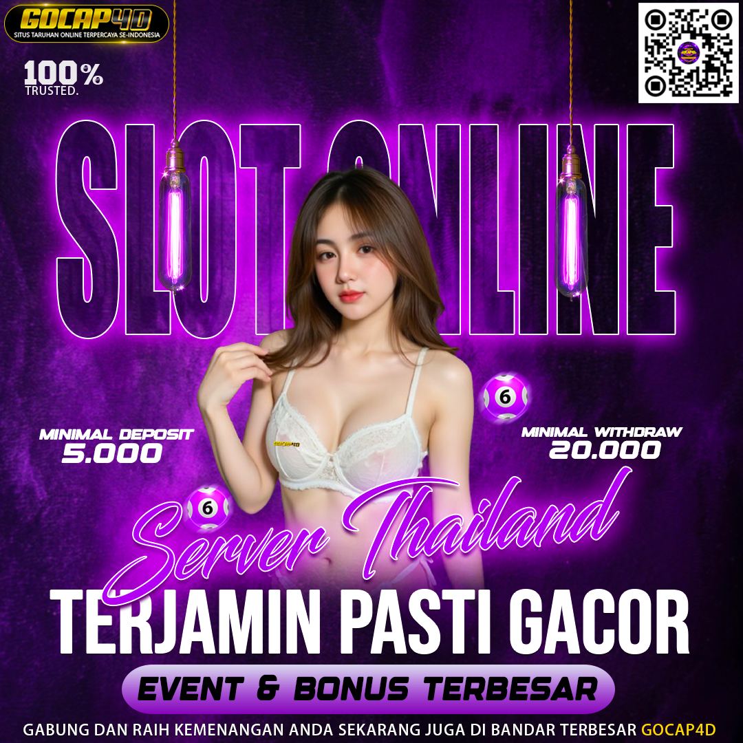 GOCAP4D : Situs Link Slot Server Thailand Gampang Menang Hari Ini